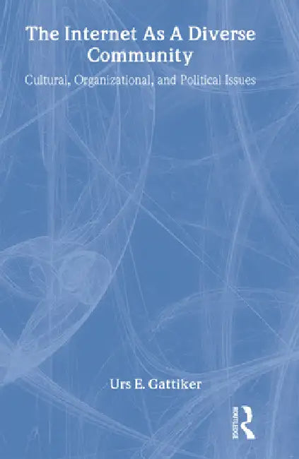 Buy The Internet As A Diverse Community (English, Urs E. Gattiker) — BookShops.in
