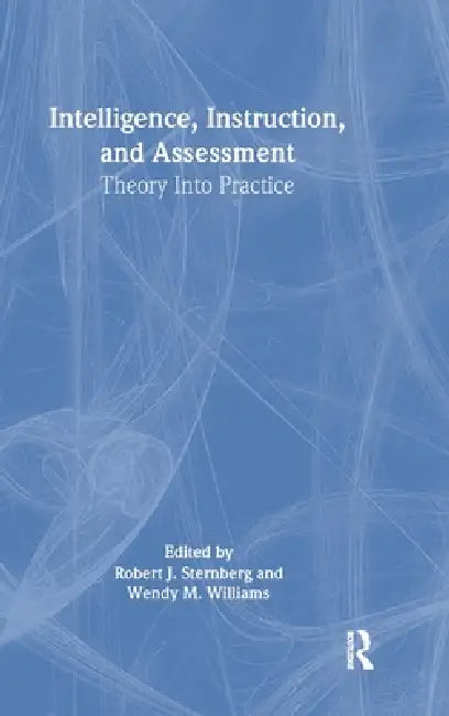 Buy Intelligence, Instruction, and Assessment (English, Robert J. Sternberg | Wendy M. Williams) — BookShops.in