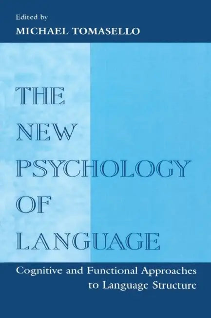 The New Psychology of Language (English, Michael Tomasello)