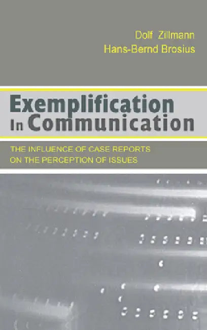 Exemplification in Communication (English, Dolf Zillmann | Hans-Bernd Brosius)
