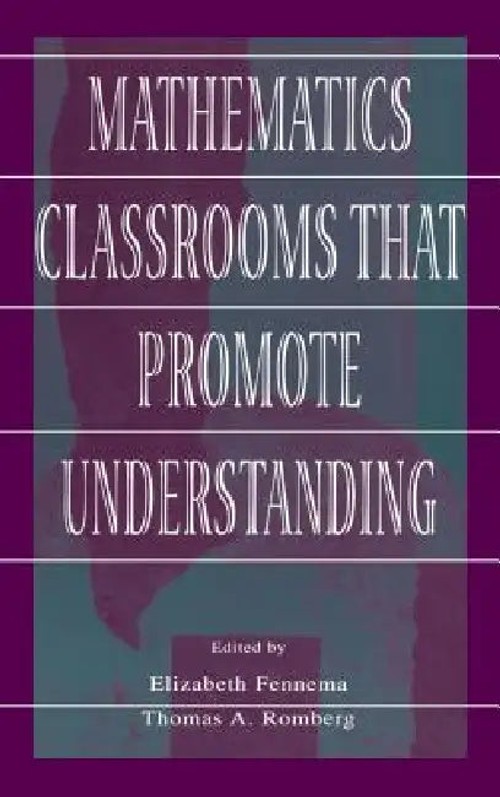 Mathematics Classrooms That Promote Understanding – Elizabeth Fennema view 2