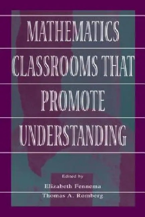 Mathematics Classrooms That Promote Understanding – Elizabeth Fennema view 2