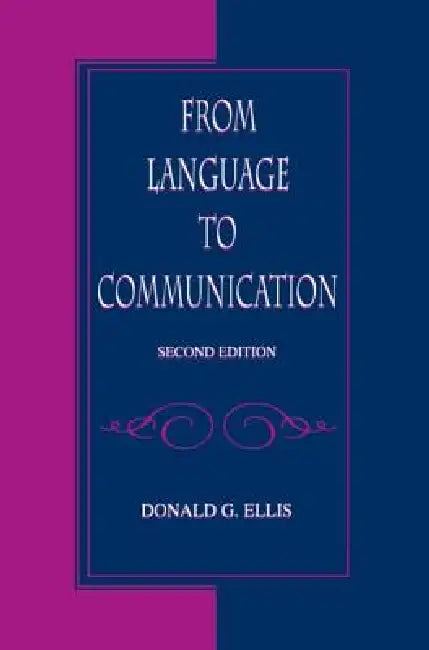 From Language to Communication (English, Donald G. Ellis)