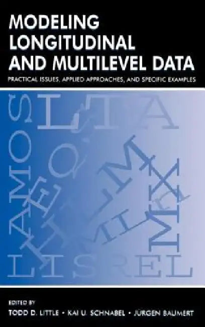Buy Modeling Longitudinal and Multilevel Data (English, Todd D. Little | Kai U. Schnabel | J. Rgen Baumert) — BookShops.in
