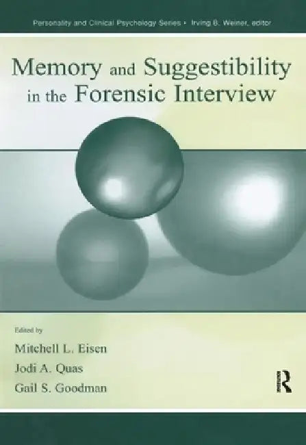 Buy Memory and Suggestibility in the Forensic Interview (English, Mitchell L. Eisen | Jodi A. Quas | Gail S. Goodman) — BookShops.in