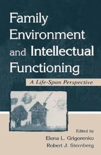 Buy Family Environment and Intellectual Functioning (English, Elena L. Grigorenko | Robert J. Sternberg) — BookShops.in