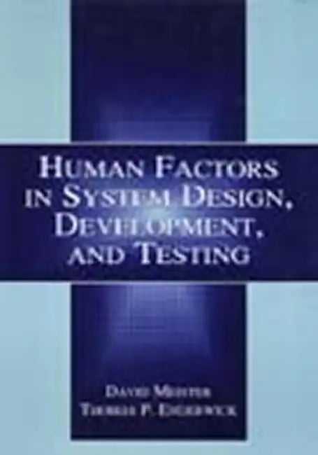 Human Factors in System Design, Development, and Testing (English, David Meister | Thomas P. Enderwick)