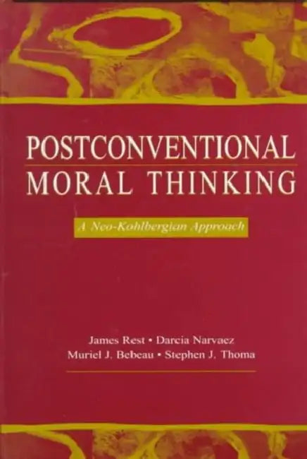 Postconventional Moral Thinking (English, James R. Rest)
