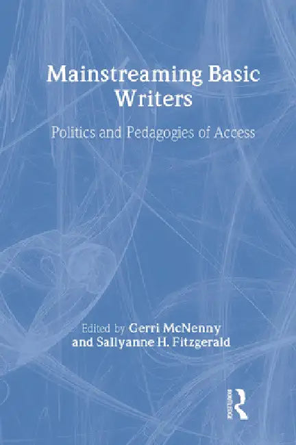 Mainstreaming Basic Writers (English, Gerri McNenny | Sallyanne H. Fitzgerald)