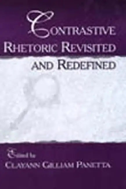 Buy Contrastive Rhetoric Revisited and Redefined (English, Clayann Gilliam Panetta) — BookShops.in
