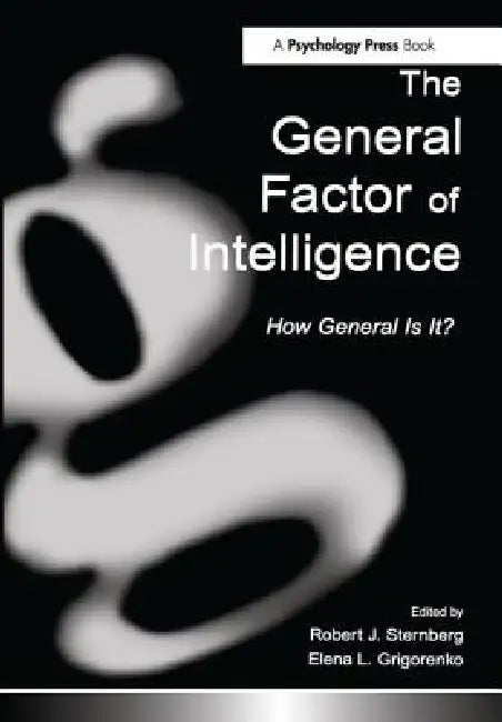 The General Factor of Intelligence (English, Robert J. Sternberg | Elena L. Grigorenko)