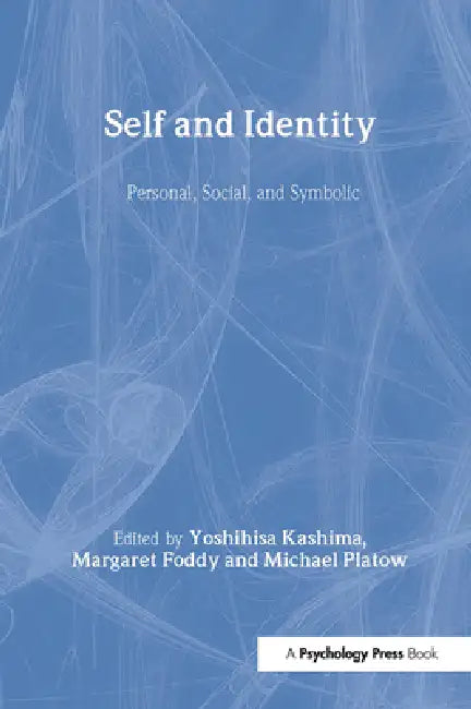 Self and Identity (English, Yoshihisa Kashima | Margaret Foddy | Michael Platow)