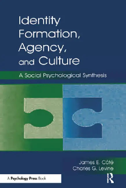 Buy Identity, Formation, Agency, and Culture (English, James E. Cote | Charles G. Levine) — BookShops.in