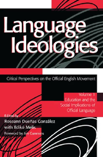 Buy Language Ideologies (English, Roseann Duenas Gonzalez | Ildiko Melis | Ncte) — BookShops.in