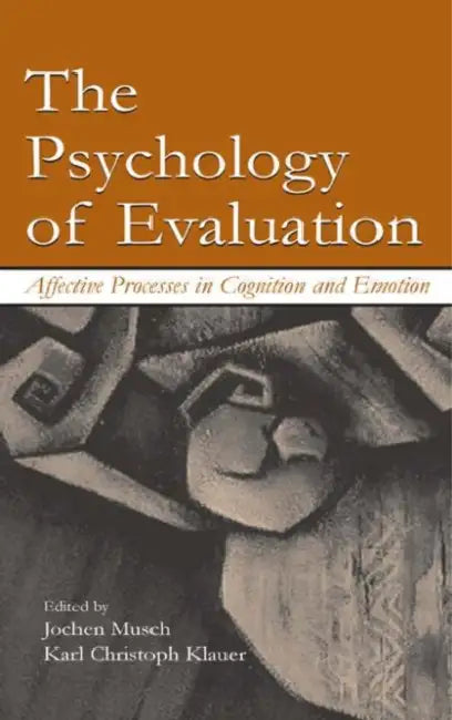 The Psychology of Evaluation (English, Jochen Musch)