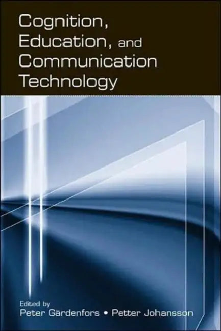 Buy Cognition, Education, and Communication Technology (English, Peter Gardenfors) — BookShops.in