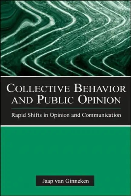Buy Collective Behavior and Public Opinion (English, Jaap Van Ginneken) — BookShops.in