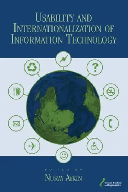 Usability And Internationalization Of Information Technology (English, Nuray Aykin)