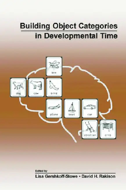 Buy Building Object Categories in Developmental Time (English, Lisa Gershkoff-Stowe | David H. Rakison) — BookShops.in