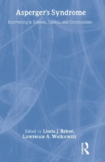 Asperger's Syndrome (English, Linda J. Baker | Lawrence A. Welkowitz)