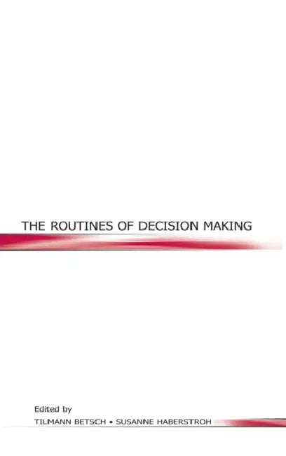 Buy The Routines of Decision Making (English, Tilmann Betsch | Susanne Haberstroh) — BookShops.in