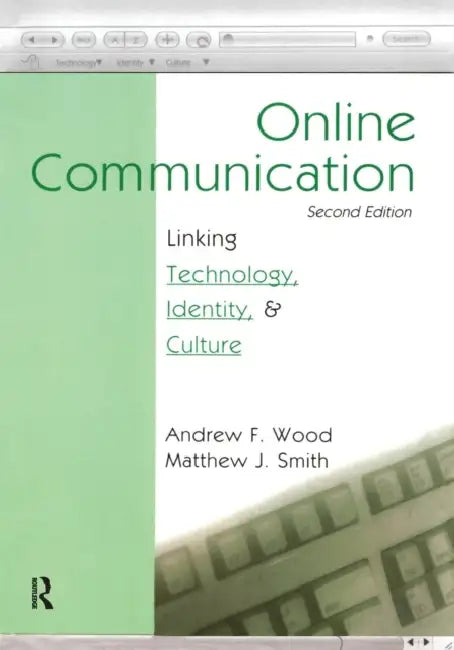 Online Communication (English, Andrew F. Wood | Matthew J. Smith)