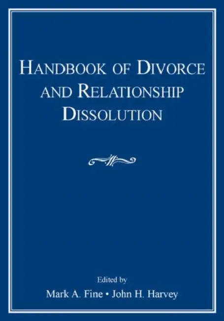 Handbook of Divorce and Relationship Dissolution (English, Mark A. Fine | John H. Harvey)