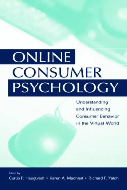 Buy Online Consumer Psychology (English, Curtis P. Haugtvedt | Karen A. Machleit | Richard Yalch) — BookShops.in