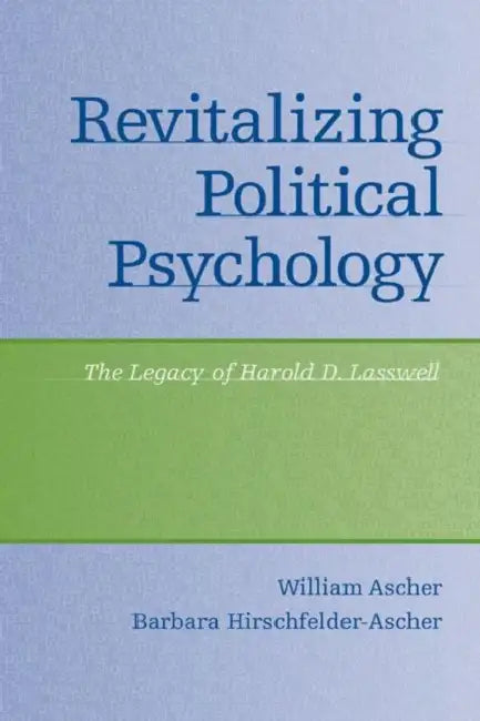 Revitalizing Political Psychology (English, William Ascher | Barbara Hirschfelder-Ascher)