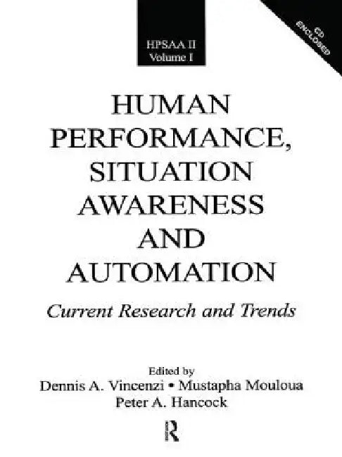 Human Performance, Situation Awareness, and Automation (English, Dennis A. Vincenzi | Mustapha Mouloua | Peter A. Hancock)