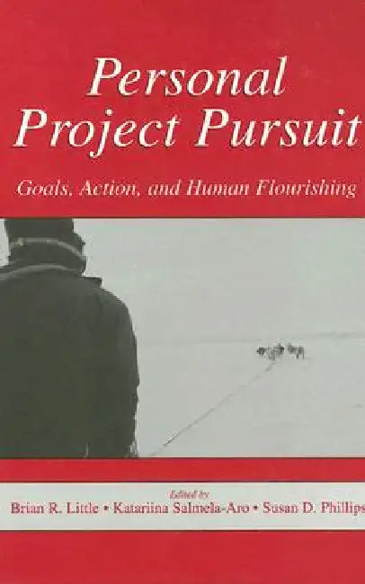 Personal Project Pursuit (English, Brian R. Little | Katariina Salmela-Aro | Susan D. Phillips)