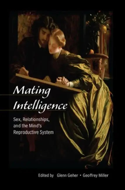 Mating Intelligence (English, Glenn Geher | Geoffrey Miller)