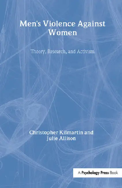 Buy Men's Violence Against Women (English, Christopher Kilmartin | Julie Allison) — BookShops.in