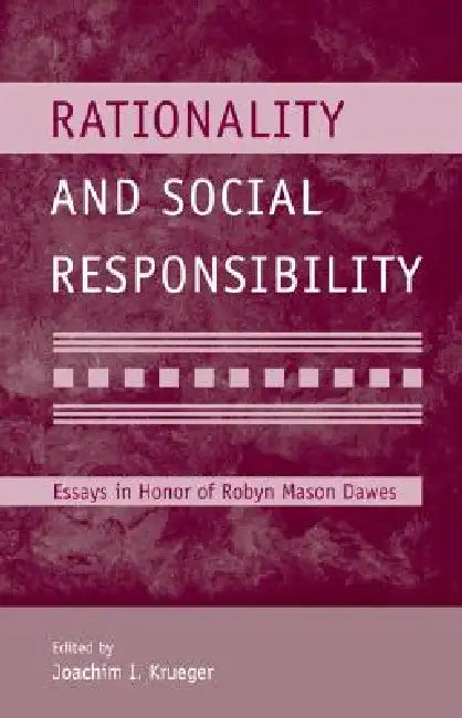 Rationality and Social Responsibility (English, Joachim I. Krueger)