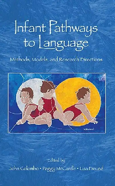 Buy Infant Pathways to Language (English, John Colombo | Peggy Mccardle | Lisa Freund) — BookShops.in