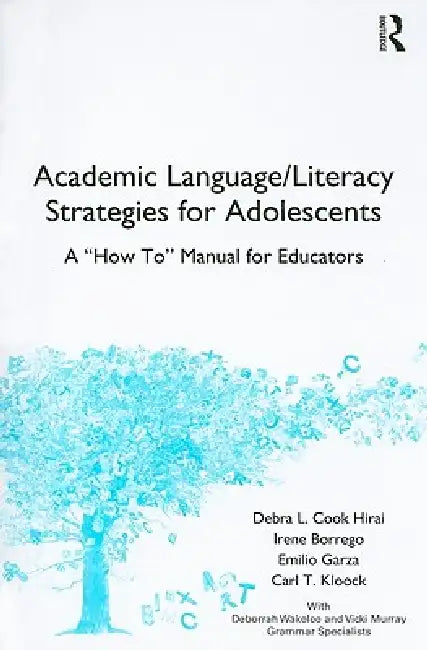 Buy Academic Language/Literacy Strategies for Adolescents (English, Debra L. Cook Hirai | Irene Borrego | Emilio Garza) — BookShops.in