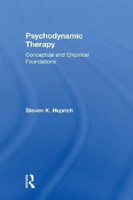 Psychodynamic Therapy (English, Steven K. Huprich)