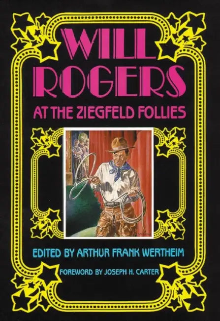 Will Rogers at the Ziegfeld Follies (English, Arthur Frank Wertheim)