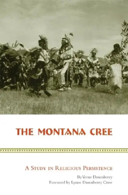 Buy The Montana Cree (English, Verne Dusenberry) — BookShops.in