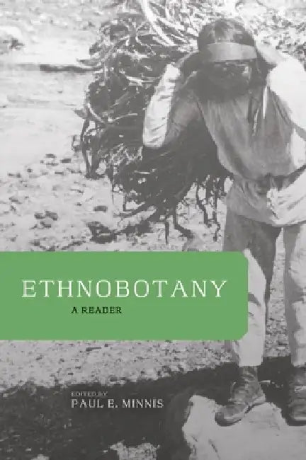 Ethnobotany (English, Paul E. Minnis)