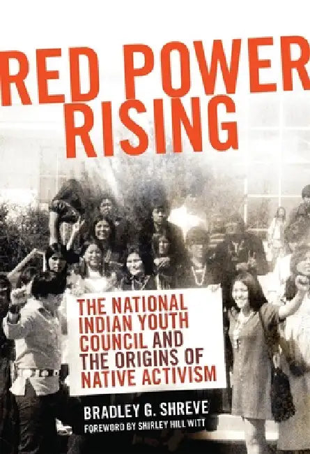 Buy Red Power Rising (English, Bradley G. Shreve | Shirley Hill Witt) — BookShops.in