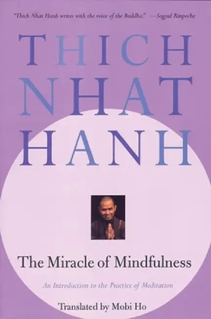 The Miracle of Mindfulness (English, Thich Nhat Hanh)