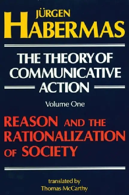 Buy The Theory of Communicative Action (English, Juergen Habermas | Thomas McCarthy) — BookShops.in