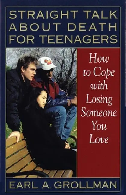 Buy Straight Talk about Death for Teenagers (English, Earl A. Grollman) — BookShops.in