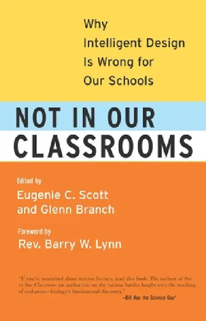 Buy Not in Our Classrooms (English, Eugenie Scott | Glenn Branch | Bill Nye) — BookShops.in