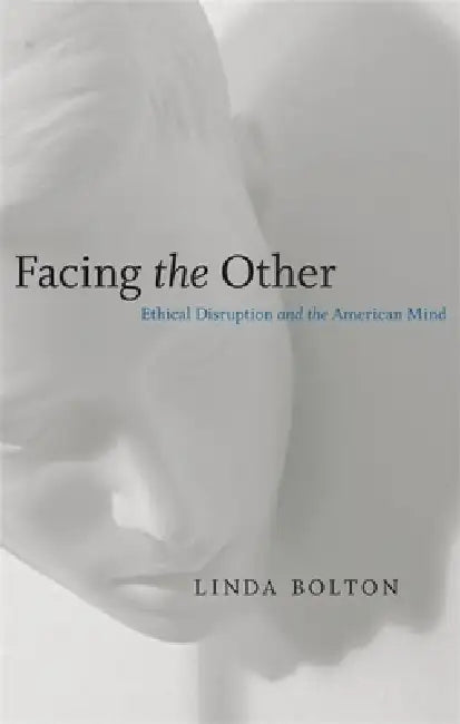 Facing the Other (English, Linda Bolton)