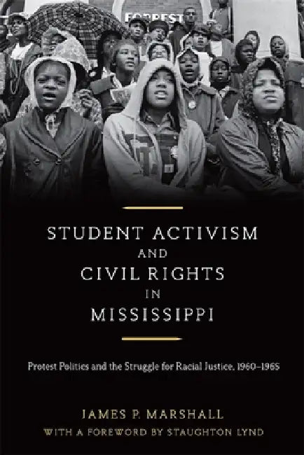 Buy Student Activism and Civil Rights in Mississippi (English, James P. Marshall | Staughton Lynd) — BookShops.in