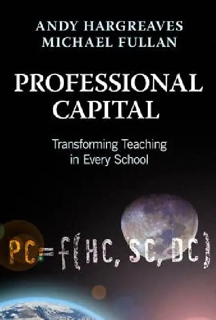Buy Professional Capital (English, Andy Hargreaves | Michael Fullan) — BookShops.in