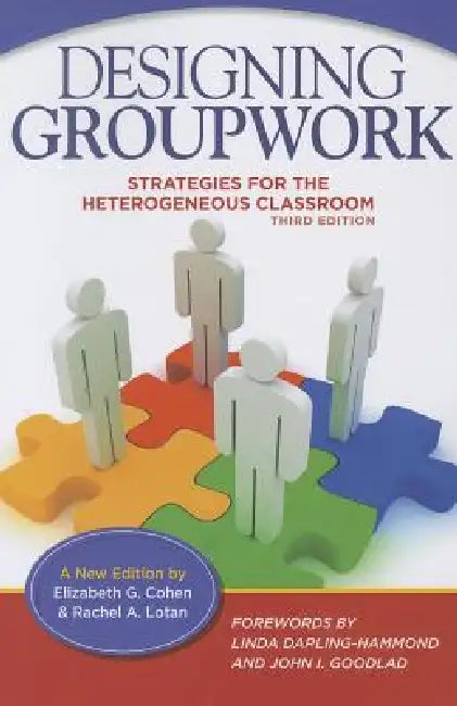 Designing Groupwork (English, Elizabeth G. Cohen | Rachel A. Lotan | Linda Darling-Hammond)