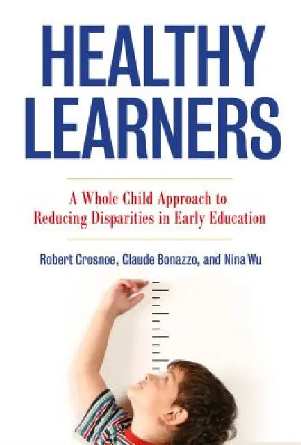 Buy Healthy Learners (English, Robert Crosnoe | Claude Bonazzo | Nina Wu) — BookShops.in